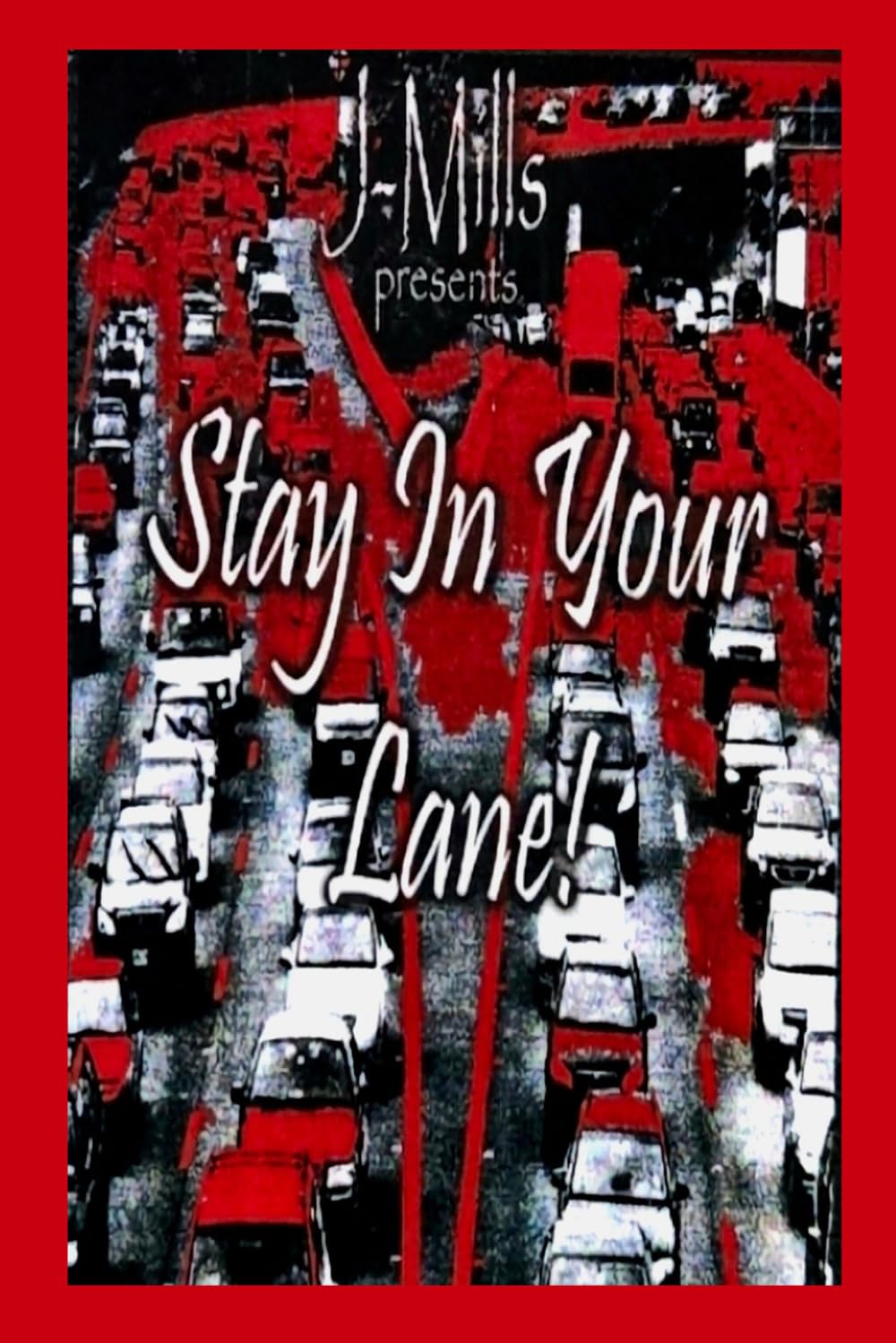 Stay In Your Lane