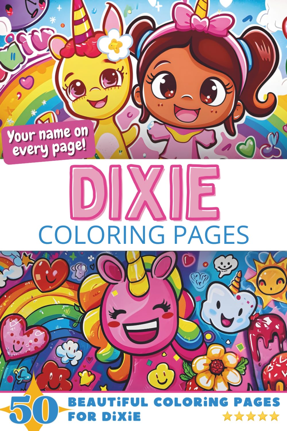Dixie Coloring Pages: Wow-Effect! Your name on every page - Dixie coloring book - 6x9" - 50x Dixie coloring page - Fantastic Gift