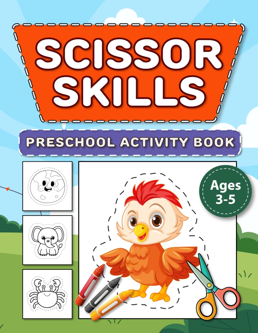 Scissor Skills Preschool Activity Book: Learn To Cut And Color Lines, Shapes, Animals, And Many Cute Objects