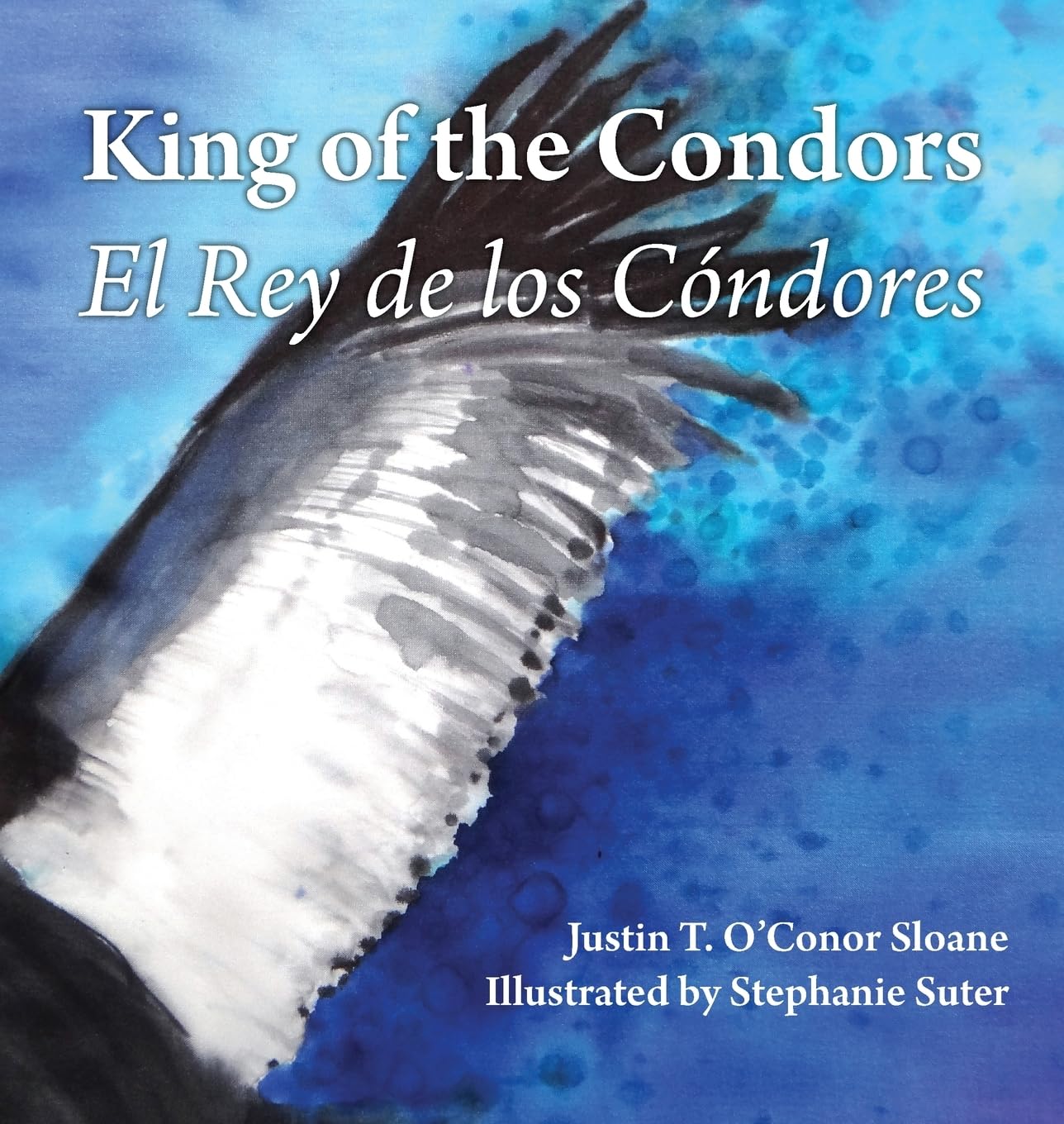 Cover of King of the Condors / El Rey de los Cóndores