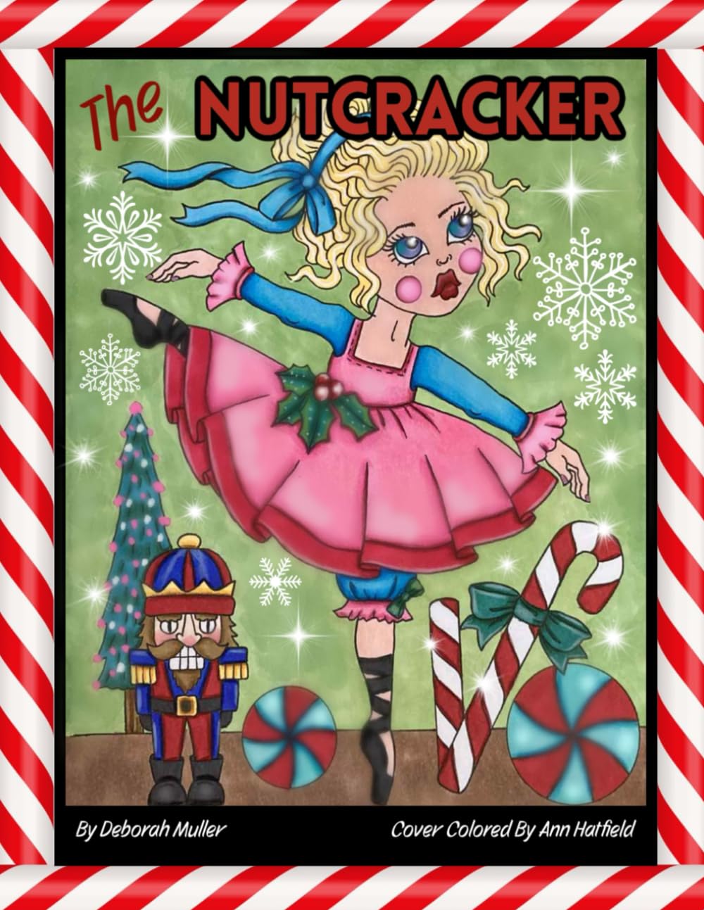 The Nutcracker: Unlock your creativity and relax with hours of coloring fun by Artist Deborah Muller