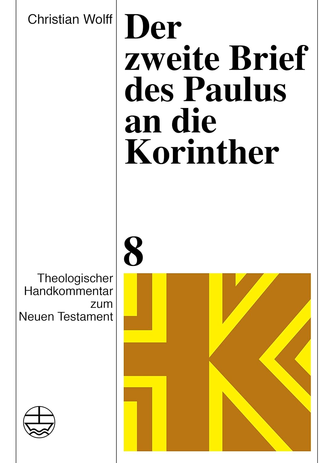 Der zweite Brief des Paulus an die Korinther (Theologischer Handkommentar zum Neuen Testament (ThHK) 8) (German Edition)