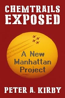 Chemtrails Exposed: A New Manhattan Project