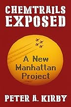 Chemtrails Exposed: A New Manhattan Project