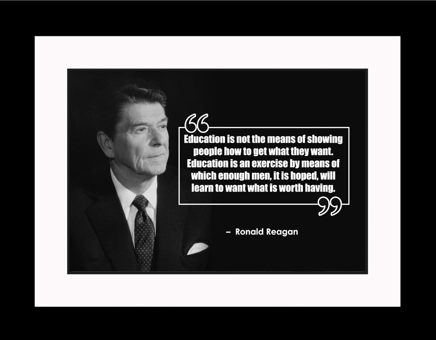 Ronald Reagan Inspirational Quotes Education is not the