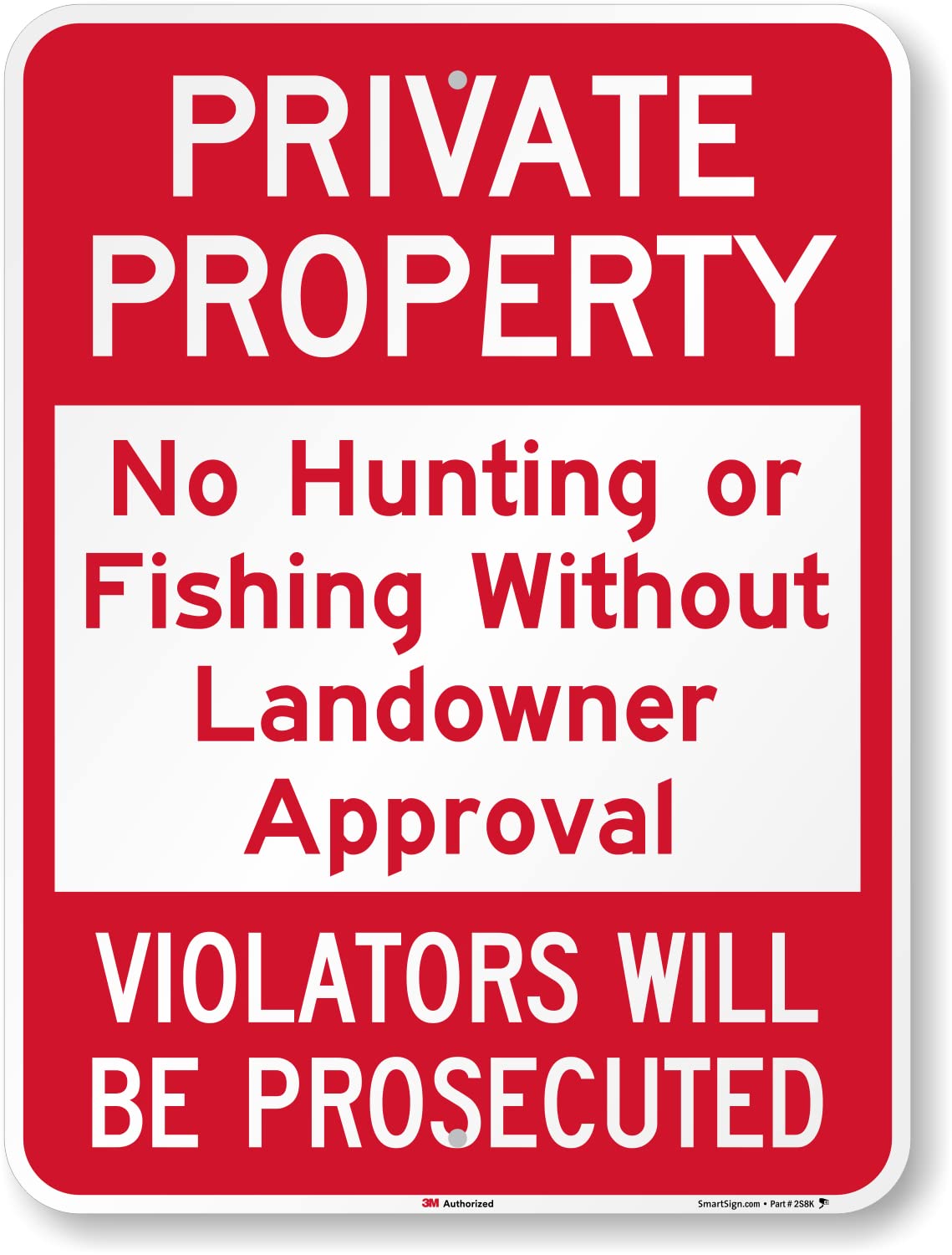 SmartSign 24 x 18 inch “Private Property - No Hunting Or Fishing Without Landowner Approval” Metal Sign, 80 mil Laminated Rustproof Aluminum, Red and White, Made in USA