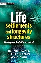 Life Settlements and Longevity Structures: Pricing and Risk Management