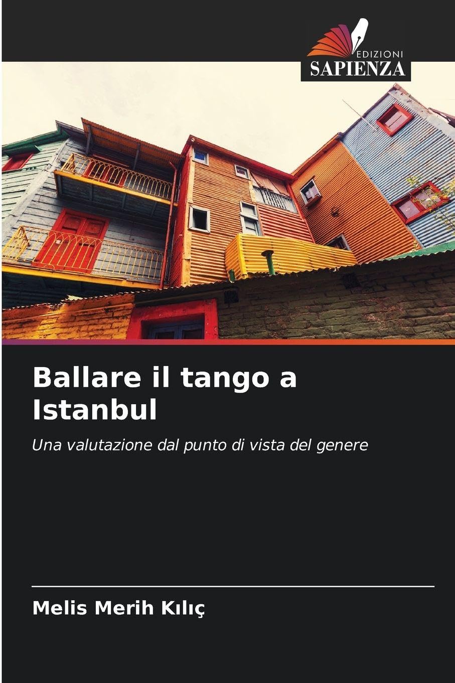 Ballare il tango a Istanbul: Una valutazione dal punto di vista del genere