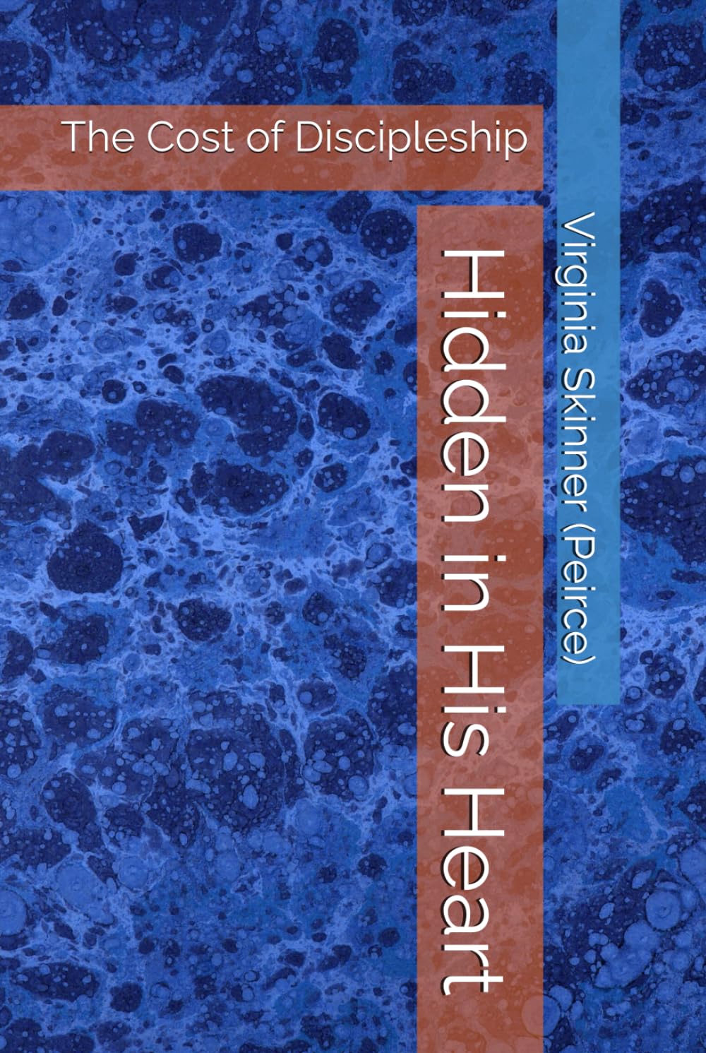 Hidden in His Heart: The Cost of Discipleship
