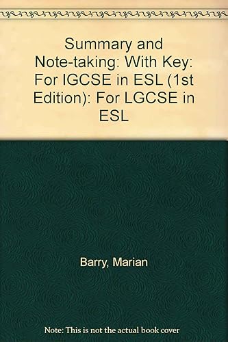 Summary and Note-taking, with Key: For LGCSE in ESL