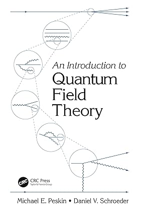 AN INTRODUCTION TO QUANTUM FIELD THEORY (PB 1995)