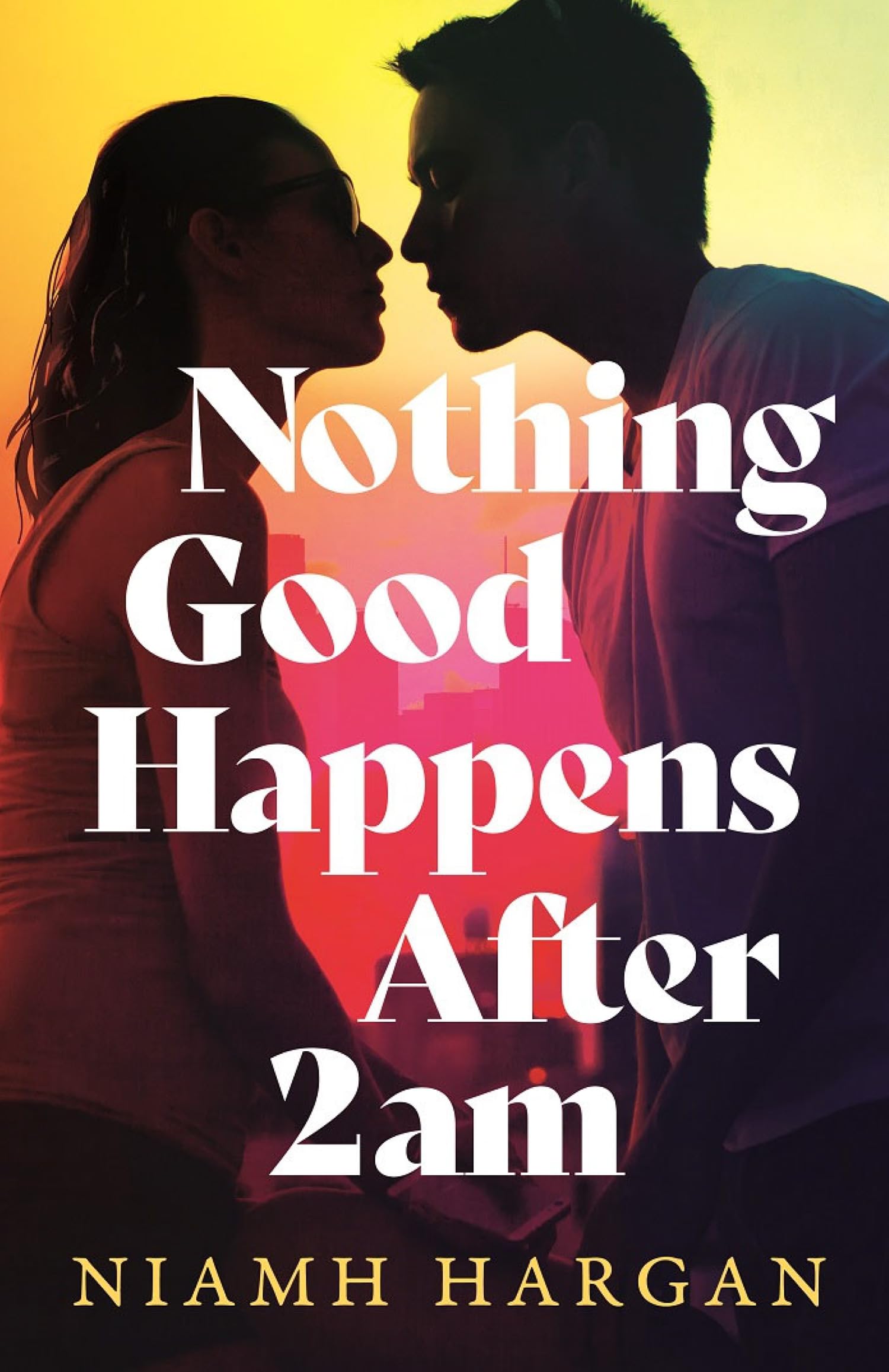 Nothing Good Happens After 2AM: the brand new emotional love story for 2026, perfect read for fans of Taylor Jenkins Reid and One Day
