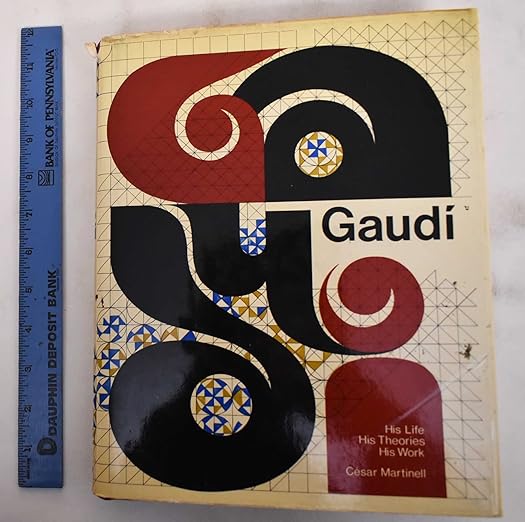 Gaudi: His Life, His Theories, His Work