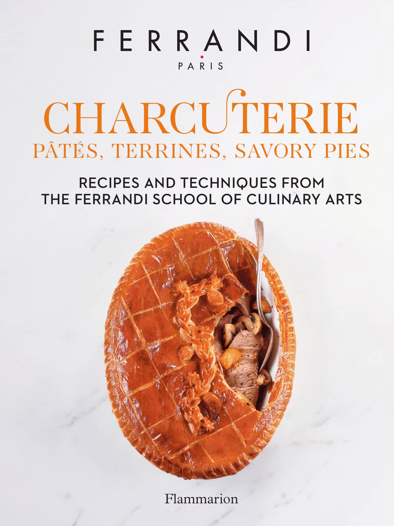 Ferrandi - Charcuterie : Pâtés, Terrines, Savory Pies