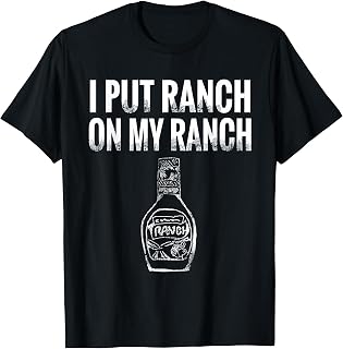 Vintage I Put Ranch On My Ranch T-Shirt T-Shirt - Black, Small
