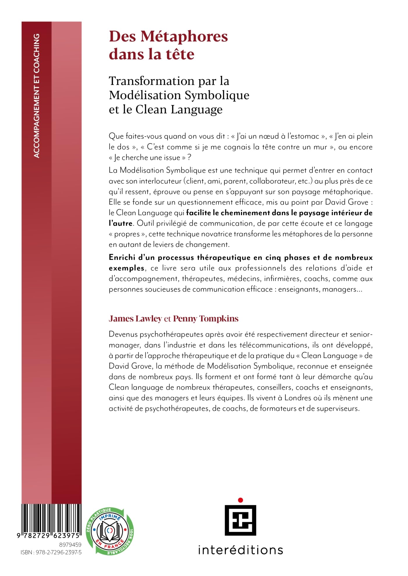 Des métaphores dans la tête: Transformation par la Modélisation Symbolique et le Clean Language