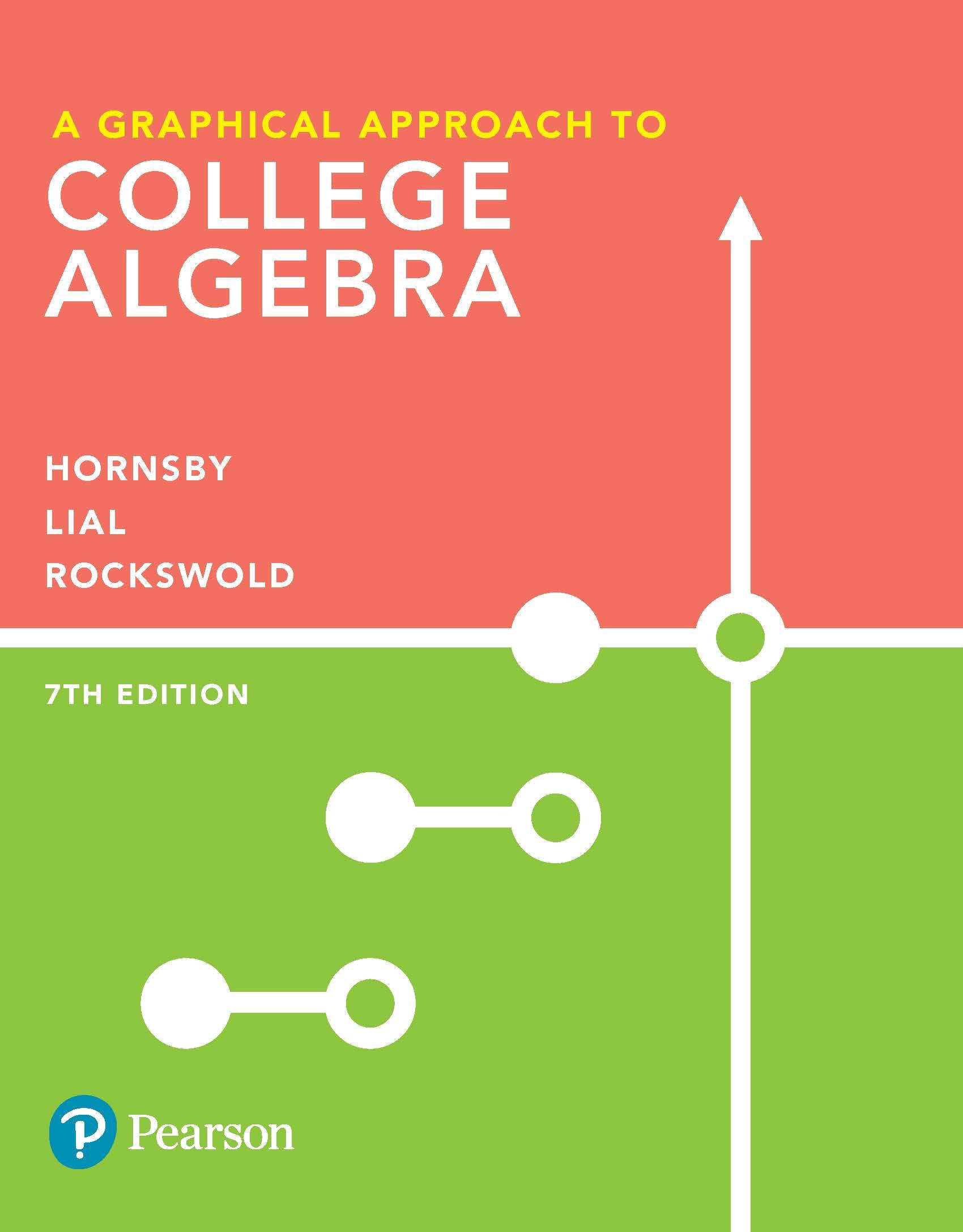Graphical Approach to College Algebra, A
