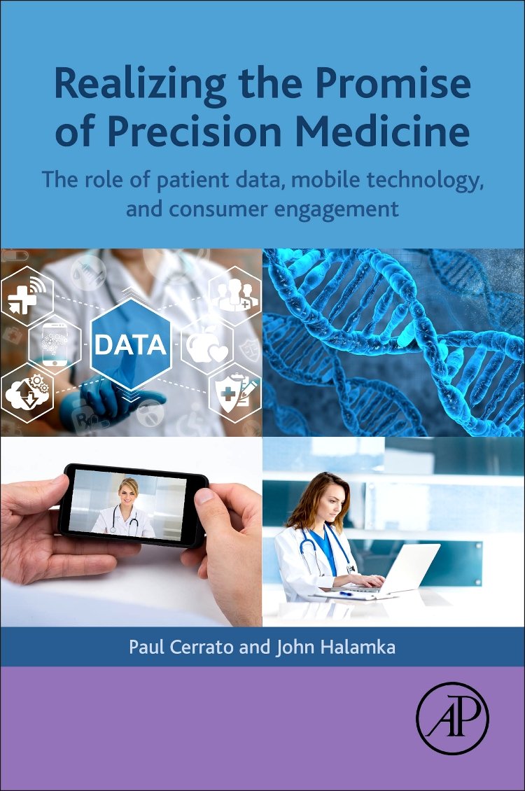Realizing The Promise Of Precision Medicine: The Role Of Patient Data, Mobile Technology, And Consumer Engagement 
