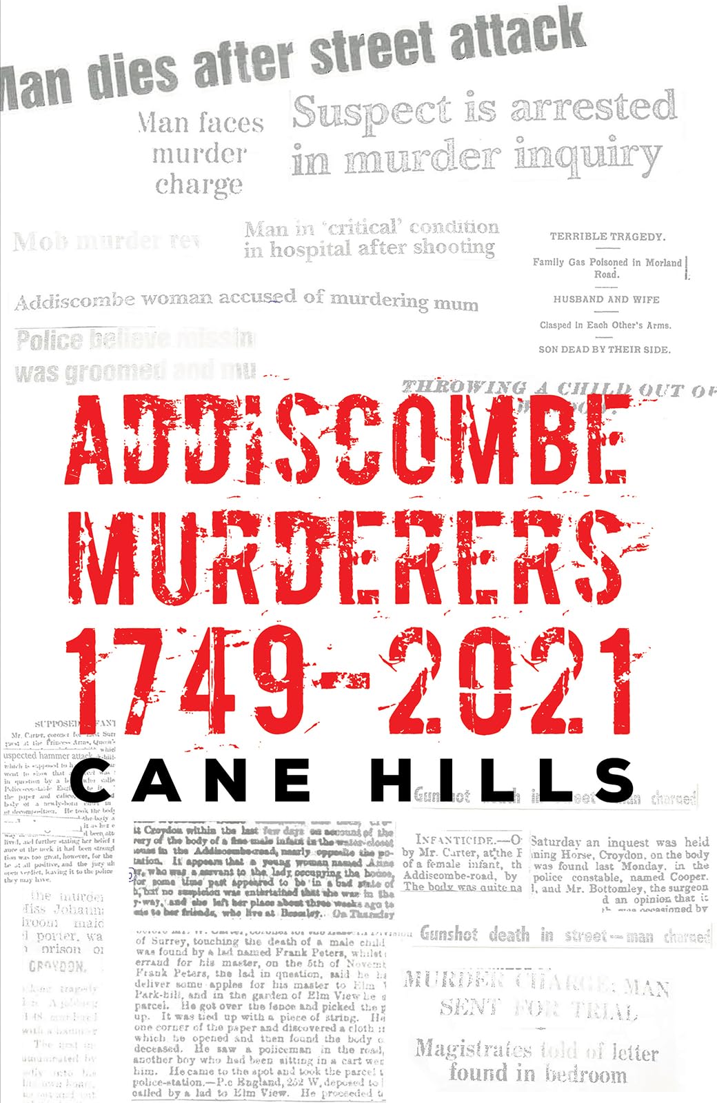 Addiscombe Murderers 17492021 by Cane Hills - 9781035878697