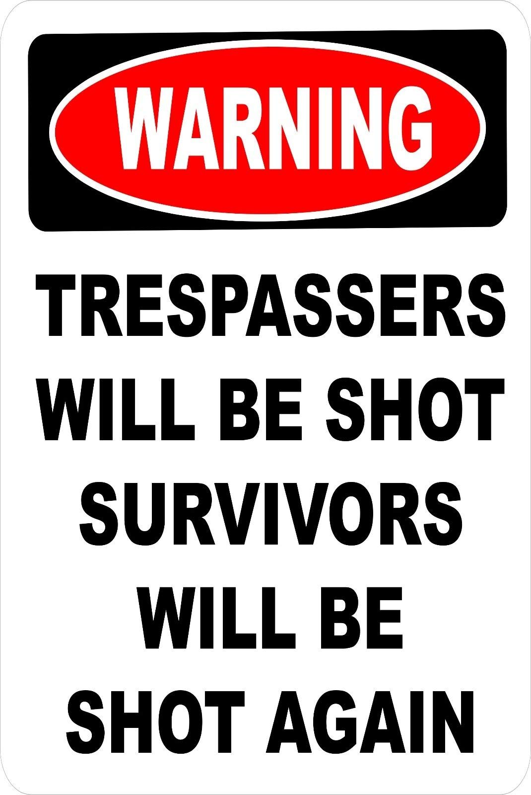 Kueprae A717 Warning Trespassers Will Be Shot Tin 8 X 12 Metal Sign