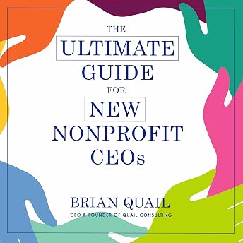 The Ultimate Guide for New Nonprofit CEOs Audiobook by Brian Quail episode artwork