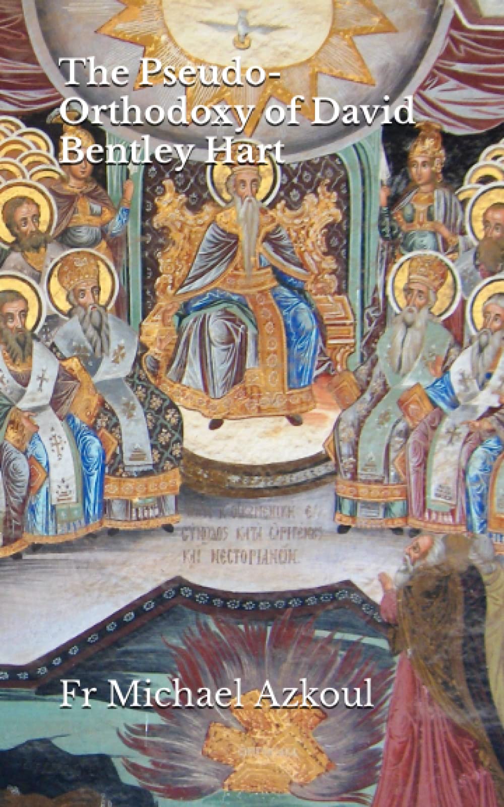 The Pseudo-Orthodoxy of David Bentley Hart
