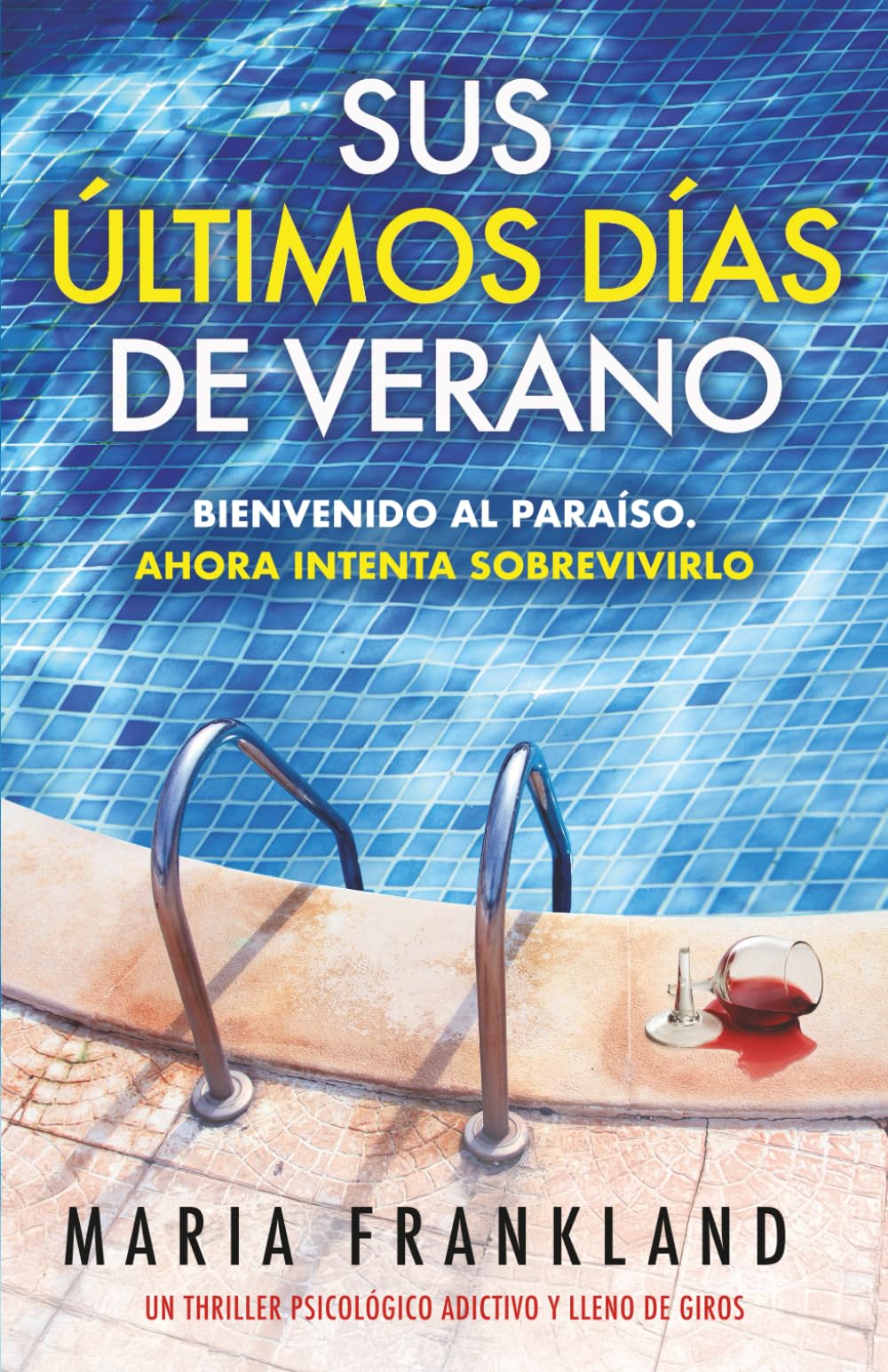 Sus últimos días de verano: Bienvenido al paraíso. Ahora intenta sobrevivirlo