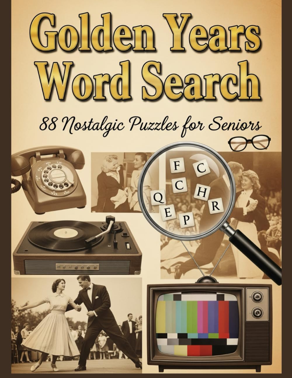 Golden Years Word Search: 88 Nostalgic Puzzles for Seniors | Large Print Brain Games with 1940s-1980s Themes | Memory Lane Entertainment Book