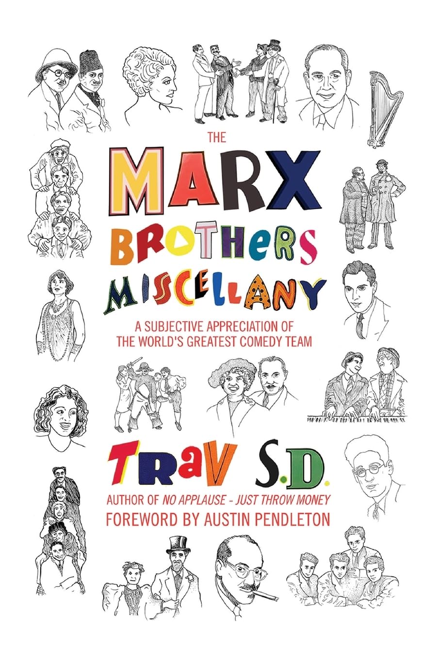 The Marx Brothers Miscellany - A Subjective Appreciation of the World’s Greatest Comedy Team      Paperback – March 27, 2024