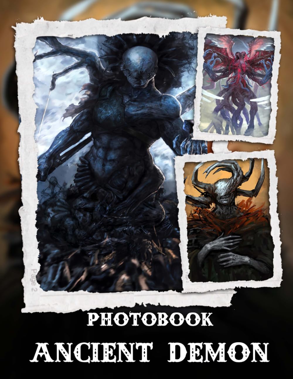 Ancient Demon Photo Book: Sinister Creatures And Dark Entities Unveiled In Haunting Mythical Images For Fans Of Supernatural Art