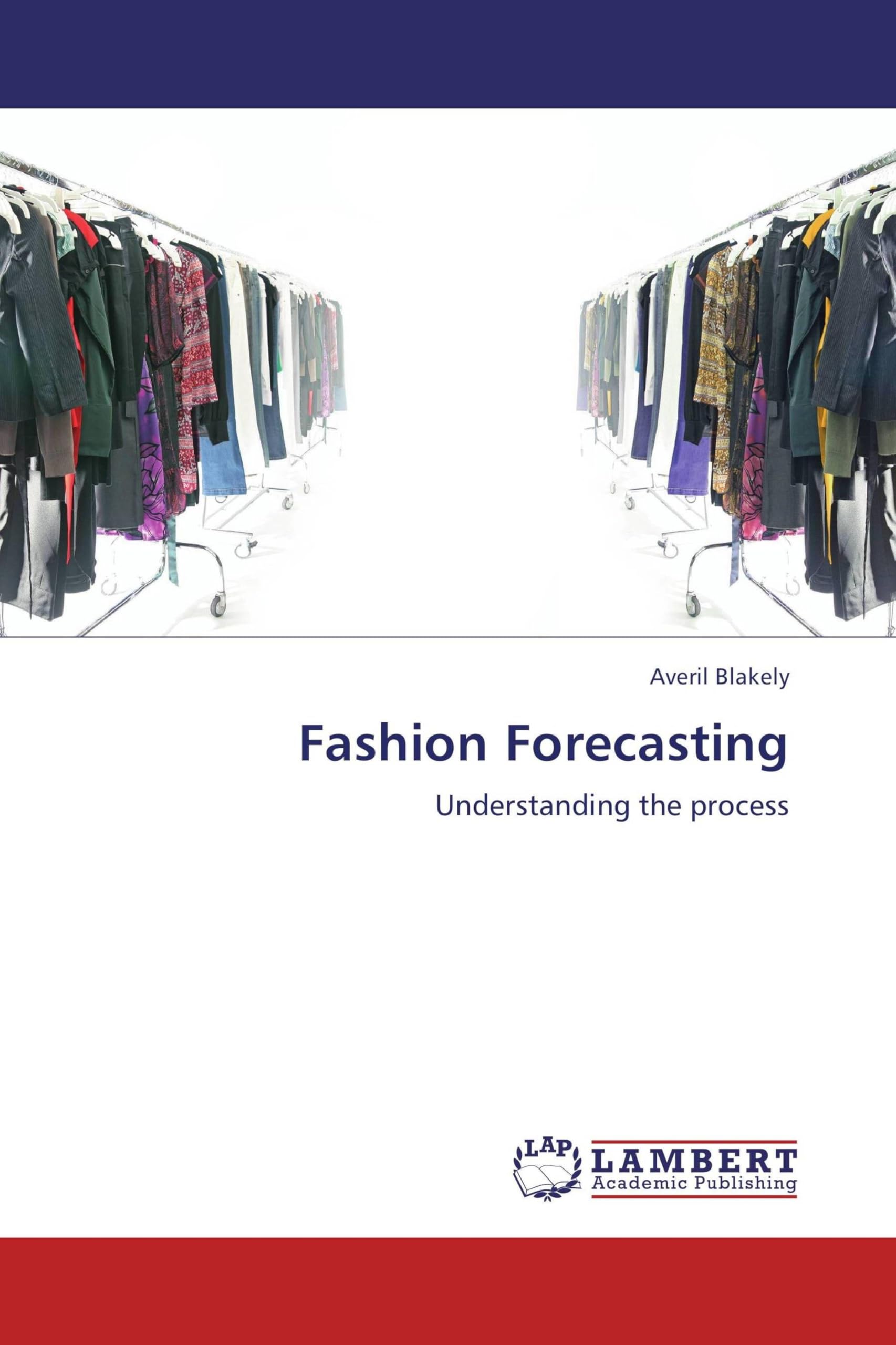 Fashion Forecasting: Understanding the process