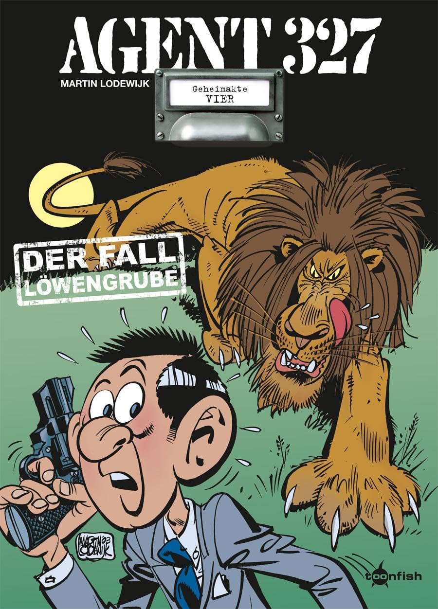 Splitter-Verlag Agent 327. Band 4: Der Fall Löwengrube