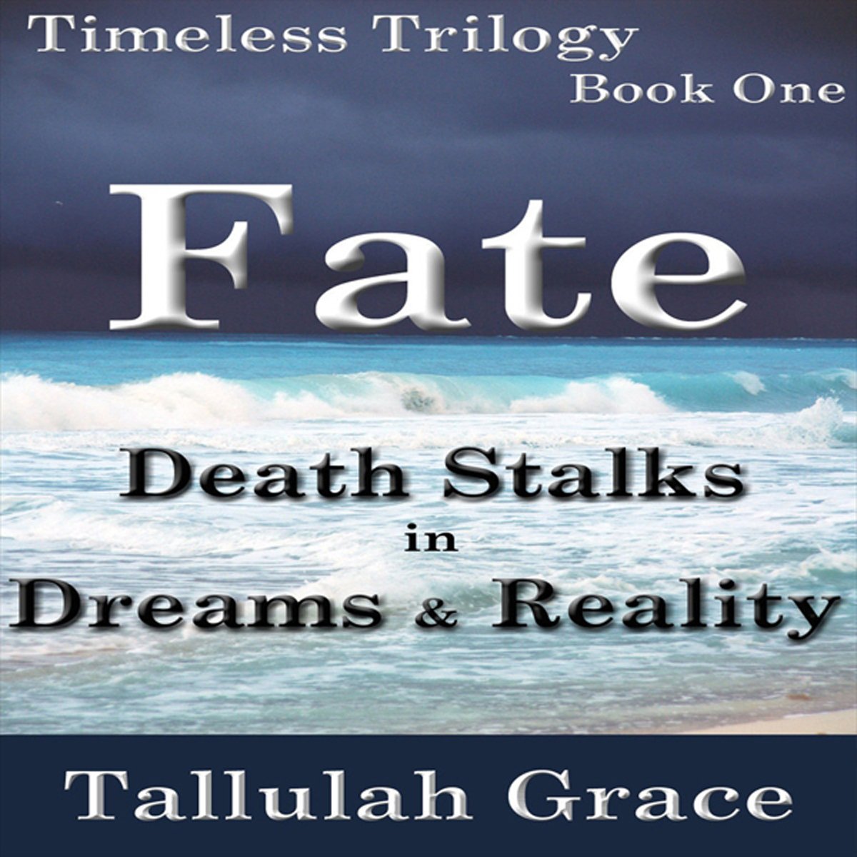 Cover art for Timeless Trilogy, Book One, Fate