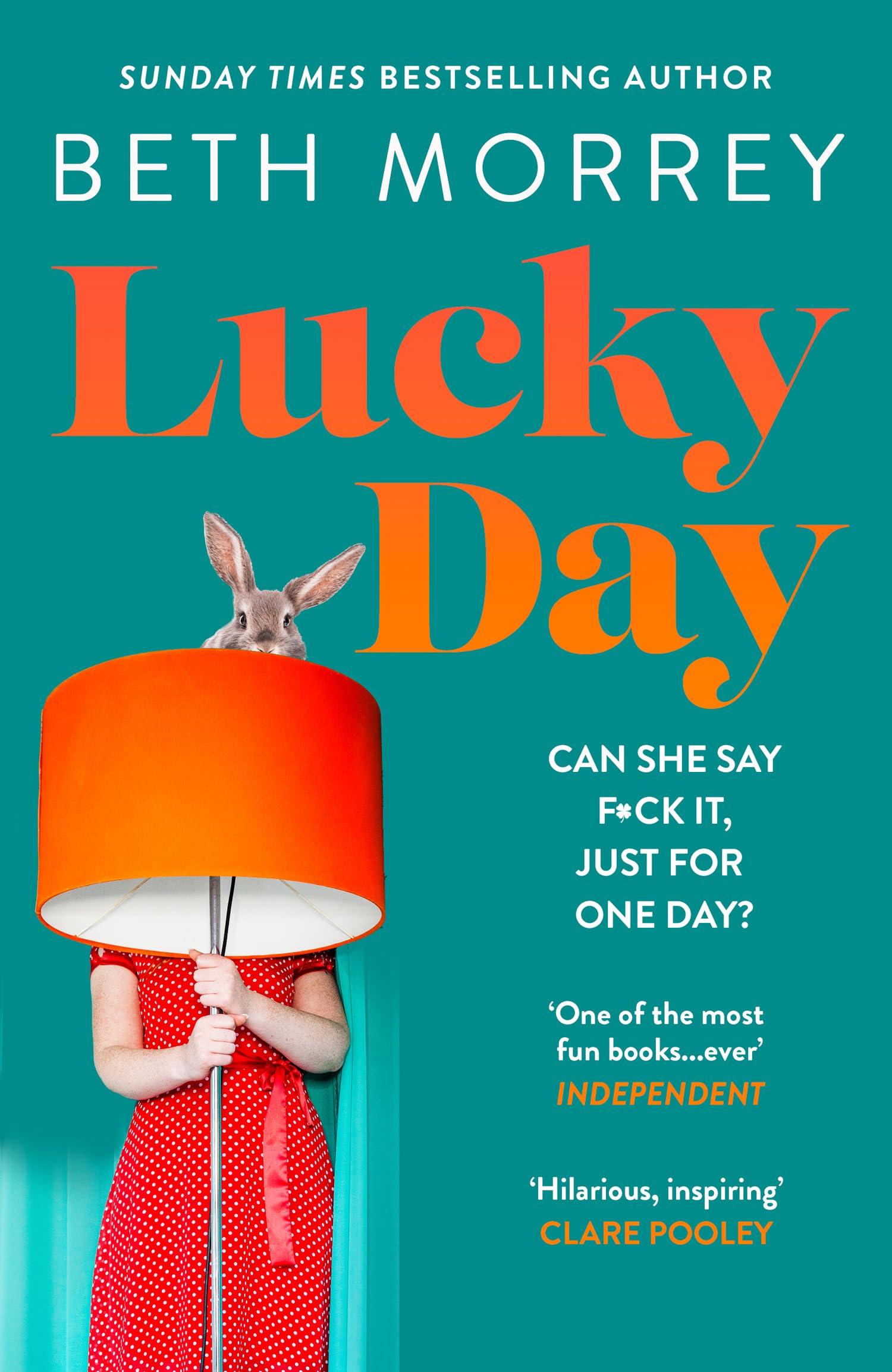 Lucky Day: From the Sunday Times bestselling author, the most uplifting, life-affirming novel of 2024