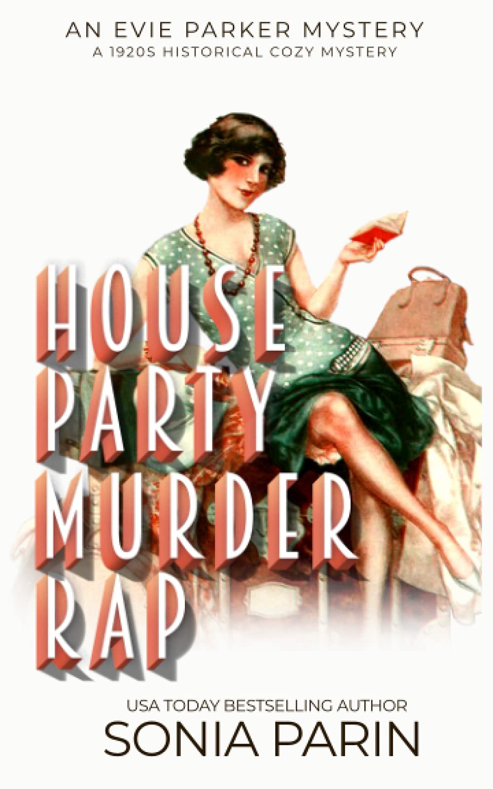 House Party Murder Rap: 1920s Historical Cozy Mystery: 1 (An Evie Parker Mystery)