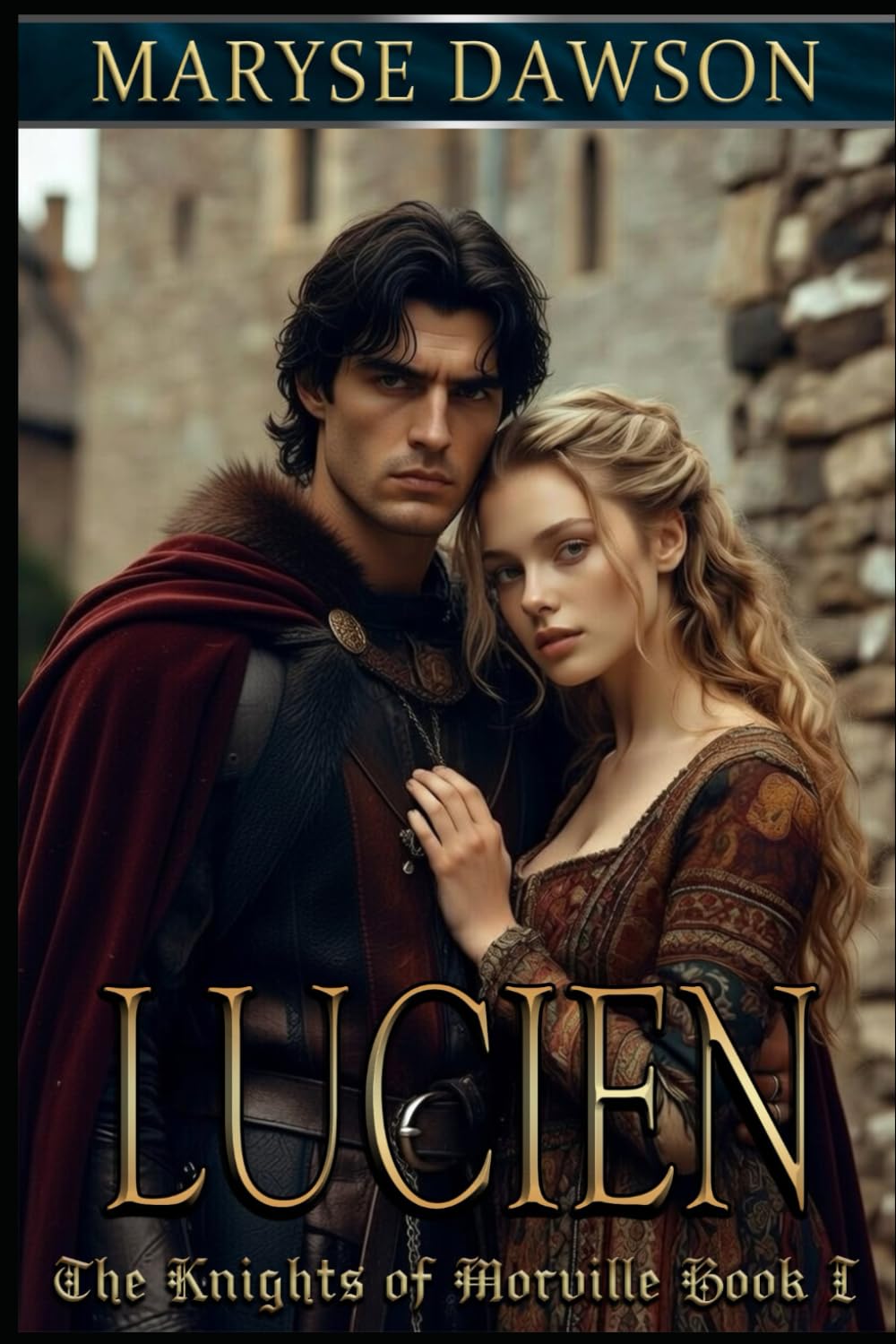 Lucien: The Knights of Morville Book I