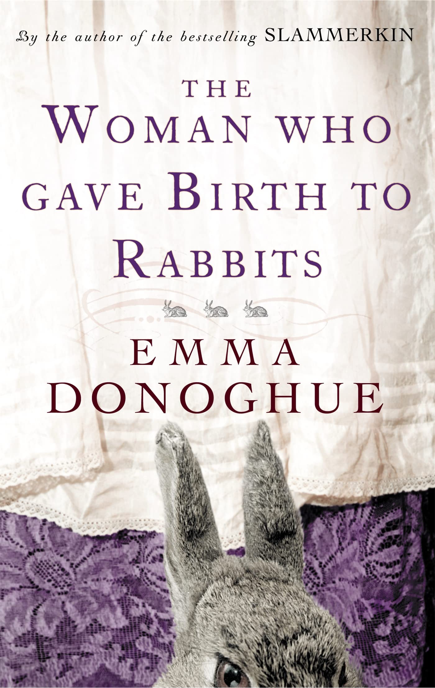 The Woman Who Gave Birth To Rabbits: Emma Donoghue