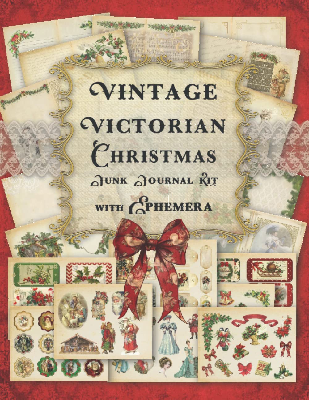 Vintage Victorian Christmas Junk Journal Kit with Ephemera: Collection Of Beautiful Victorian Christmas Papers and Ephemera Decoration For Junk ... Media Projects (Victorian Journal Ephemera)