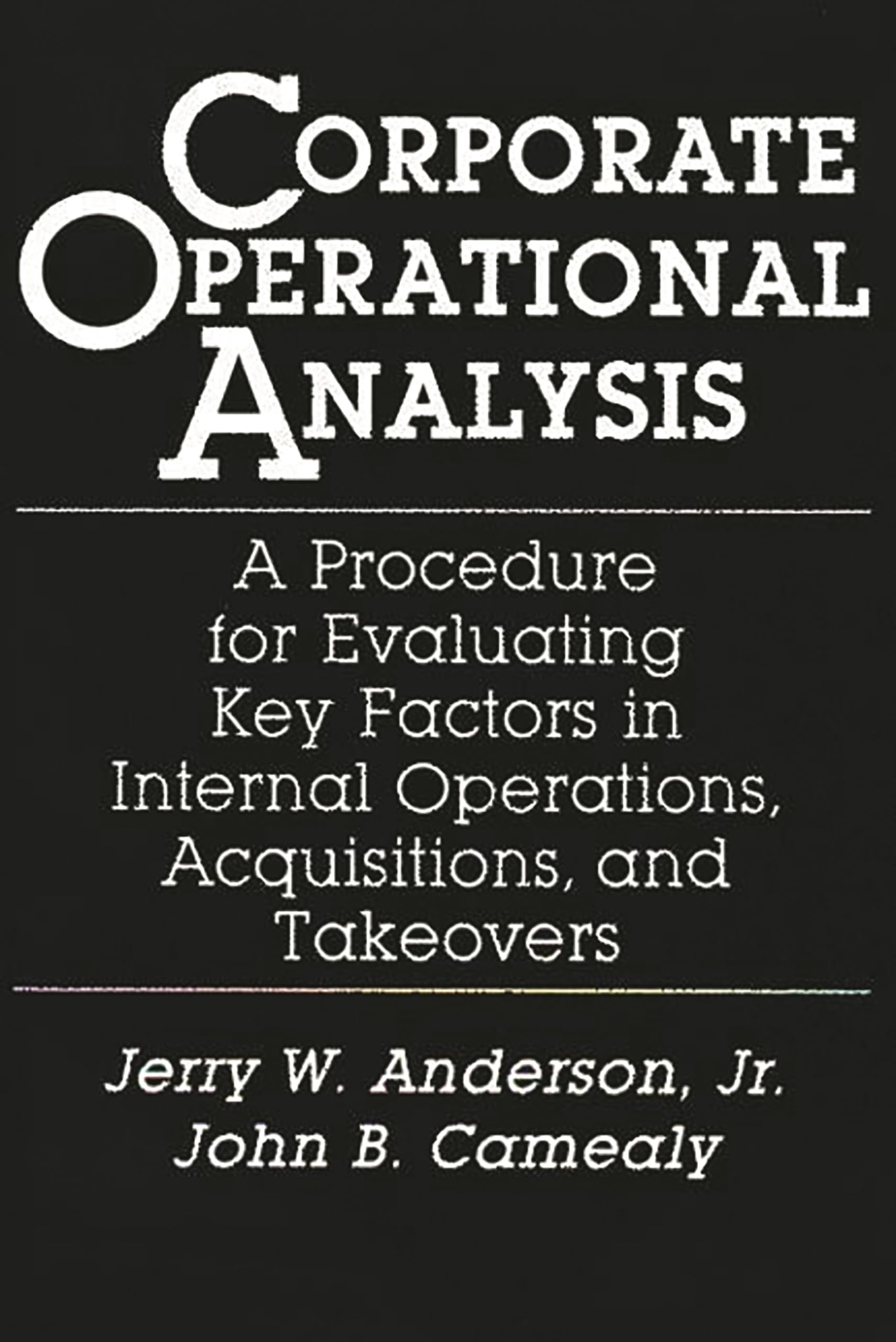 Corporate Operational Analysis: A Procedure for Evaluating Key Factors in Internal