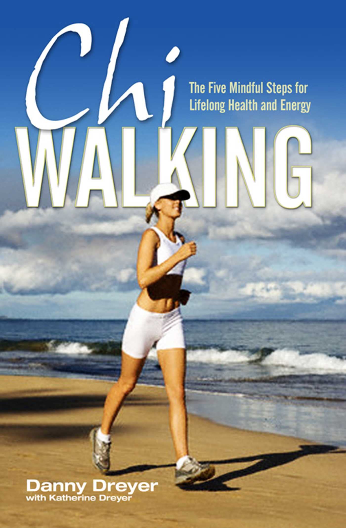 Chiwalking: The Five Mindful Steps for Lifelong Health and Ene ..9781847392794