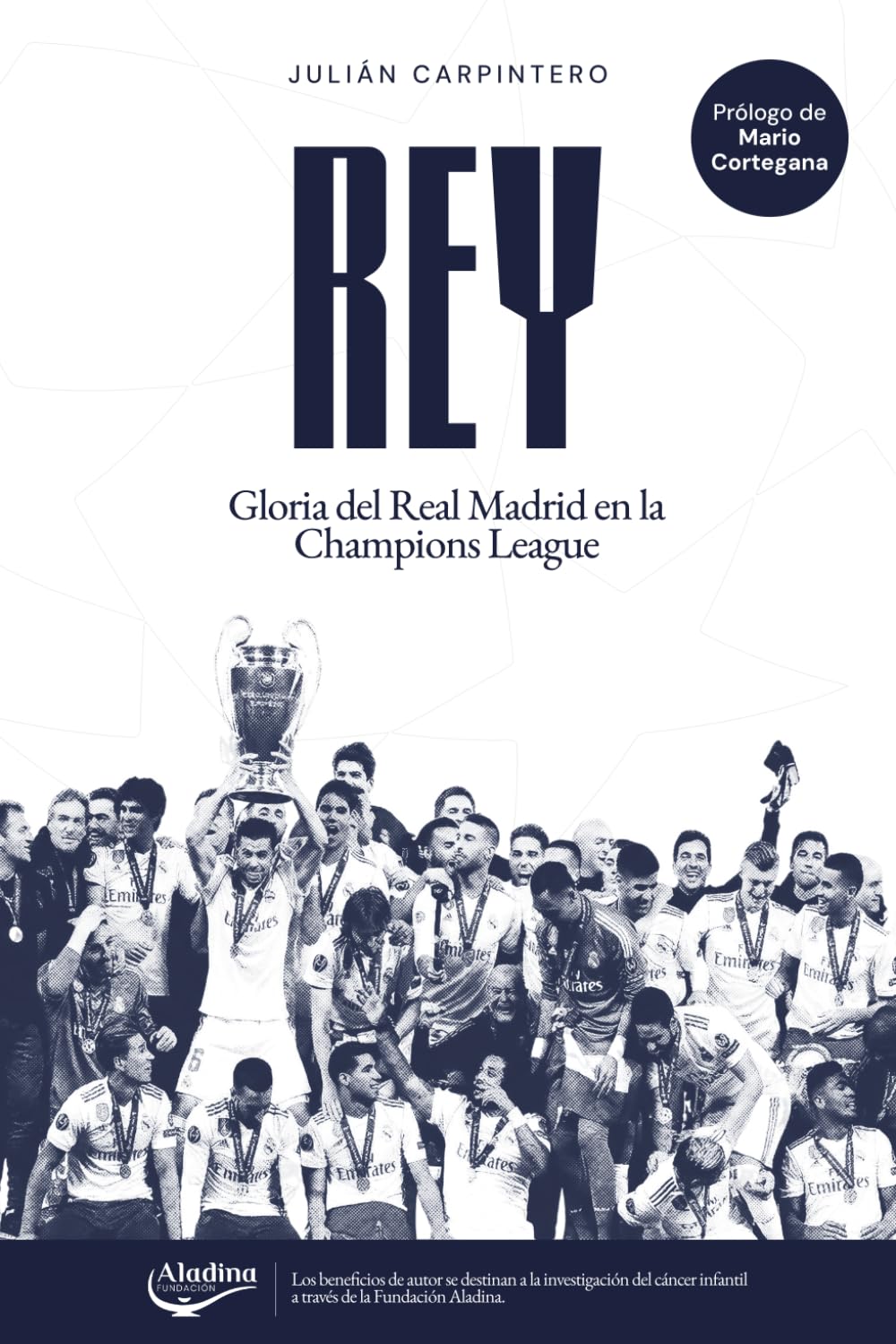 Rey: Gloria del Real Madrid en la Champions League