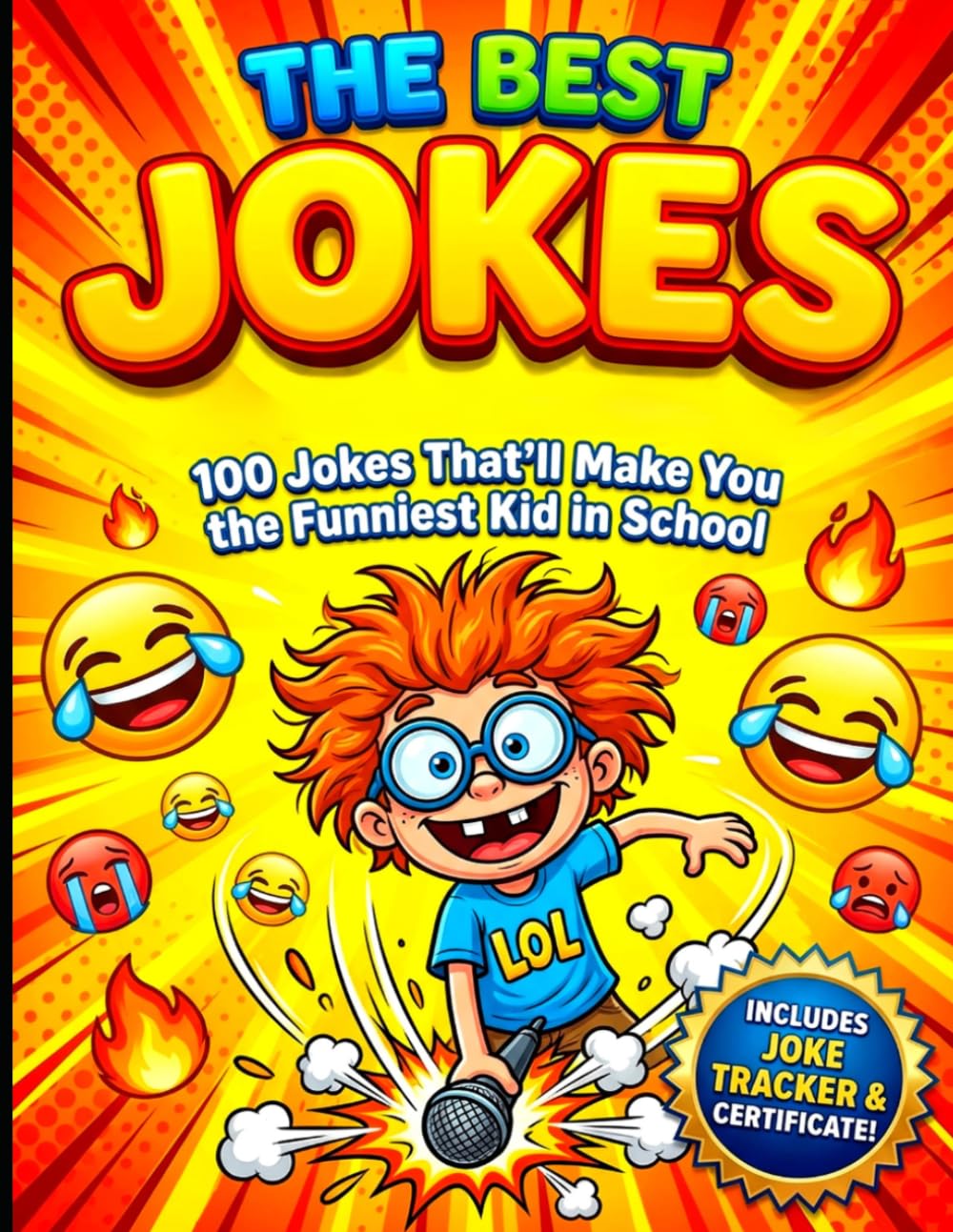 The Ultimate Joke Book for 10-Year-Olds: 100 Hilarious Jokes with Full Illustrations, Joke Tracker, and Comedy Certificate