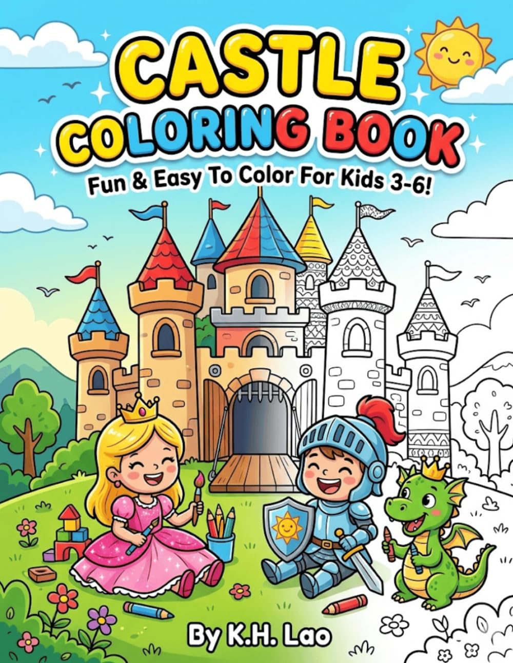 Castle Coloring Book: Fun and Easy Castle Coloring Pages for Kids Ages 3-6 | Princess Castles, Fairy Tale Towers, Magical Kingdoms, and Creative Coloring Fun