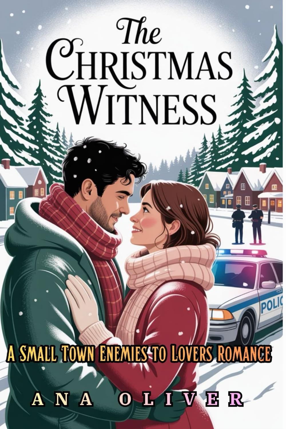 The Christmas Witness: A Small Town Enemies to Lovers Romance