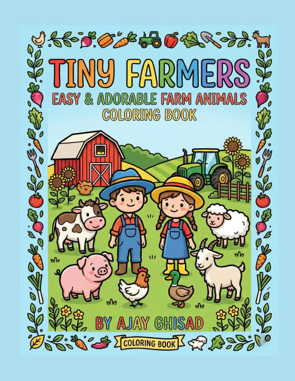 Tiny Farmers: Easy & Adorable Farm Animals Coloring Book: Big & Simple Barnyard Coloring Pages for Toddlers & Preschoolers | Cows, Pigs, Horses & More | Fun Activity for Kids Ages 3-5
