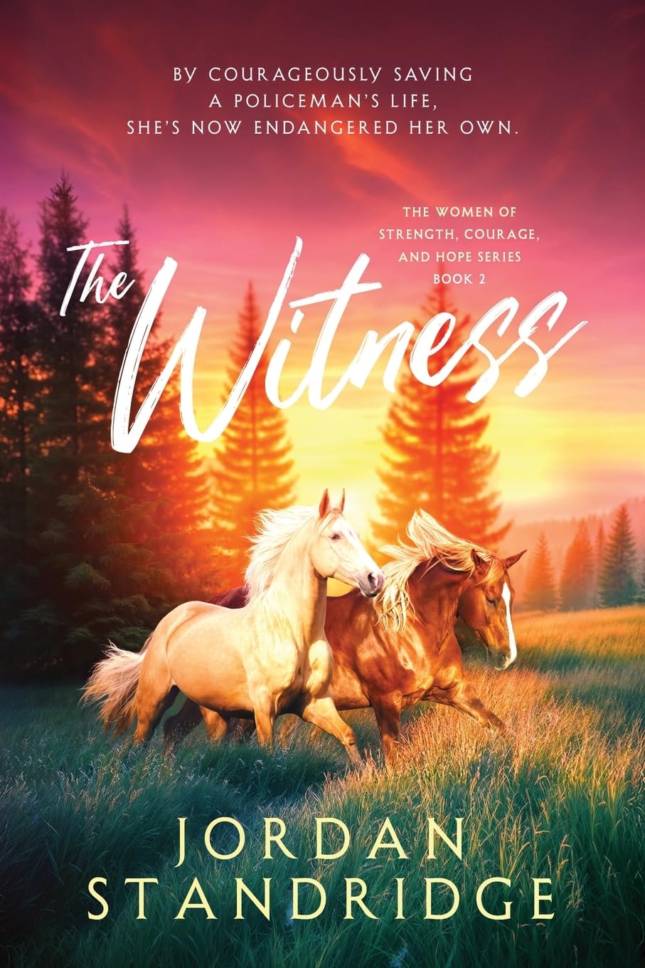 The Witness: 2 (The Women of Strength, Courage, and Hope)