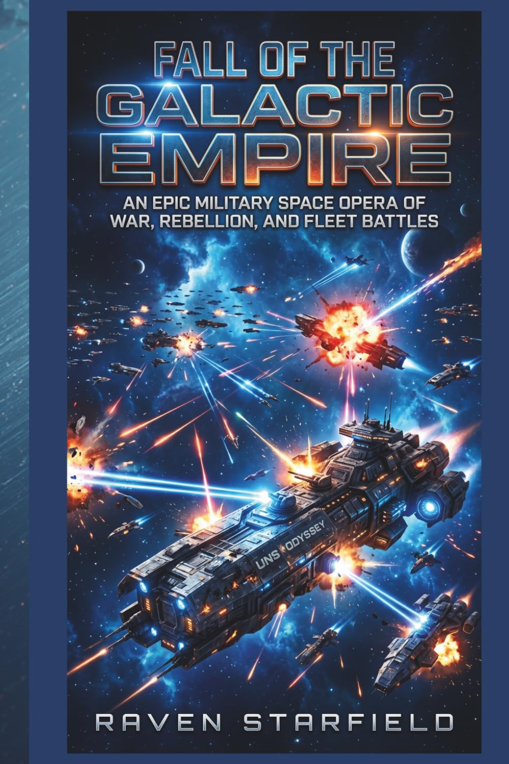 FALL OF THE GALACTIC EMPIRE: An Epic Military Space Opera of War, Rebellion, and Fleet Battles