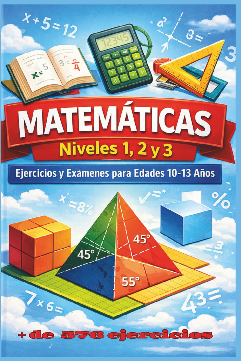 Matemáticas: 10 a 13 años: Nivel 1,2,3