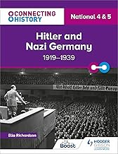 Connecting History: National 4 & 5 Hitler and Nazi Germany, 1919–1939