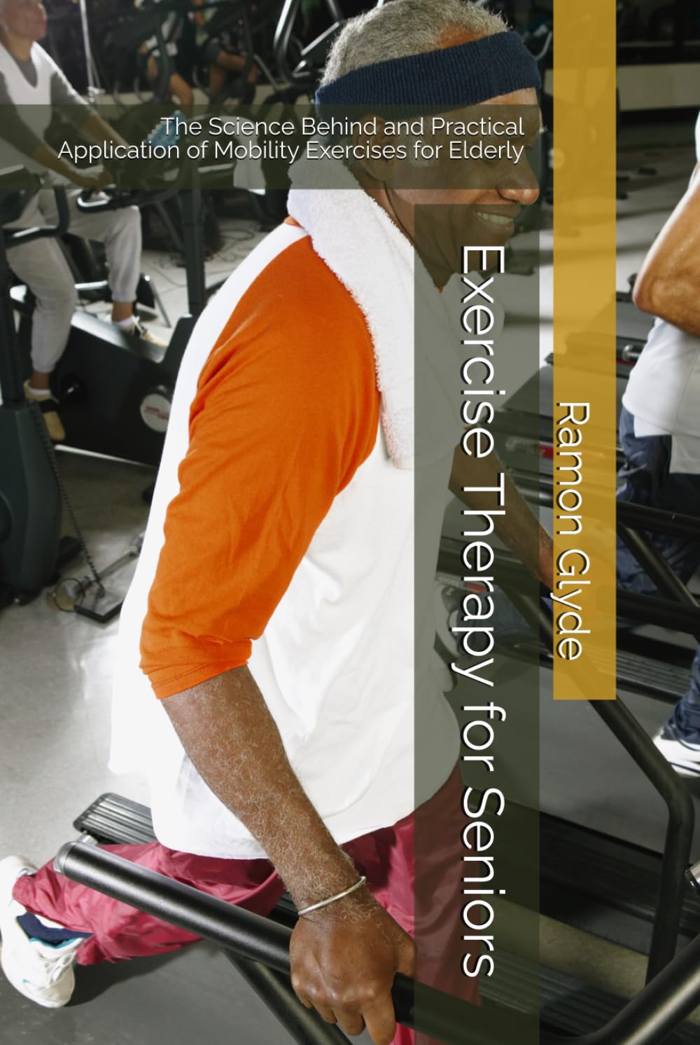 Exercise Therapy for Seniors: The Science Behind and Practical Application of Mobility Exercises for Elderly